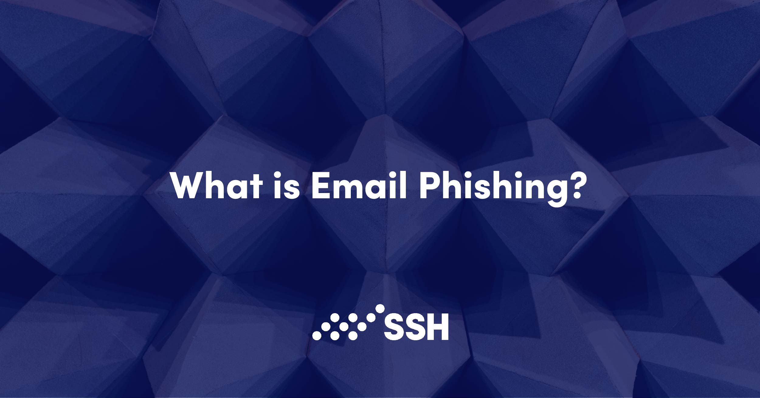 what-is-email-phishing-ssh